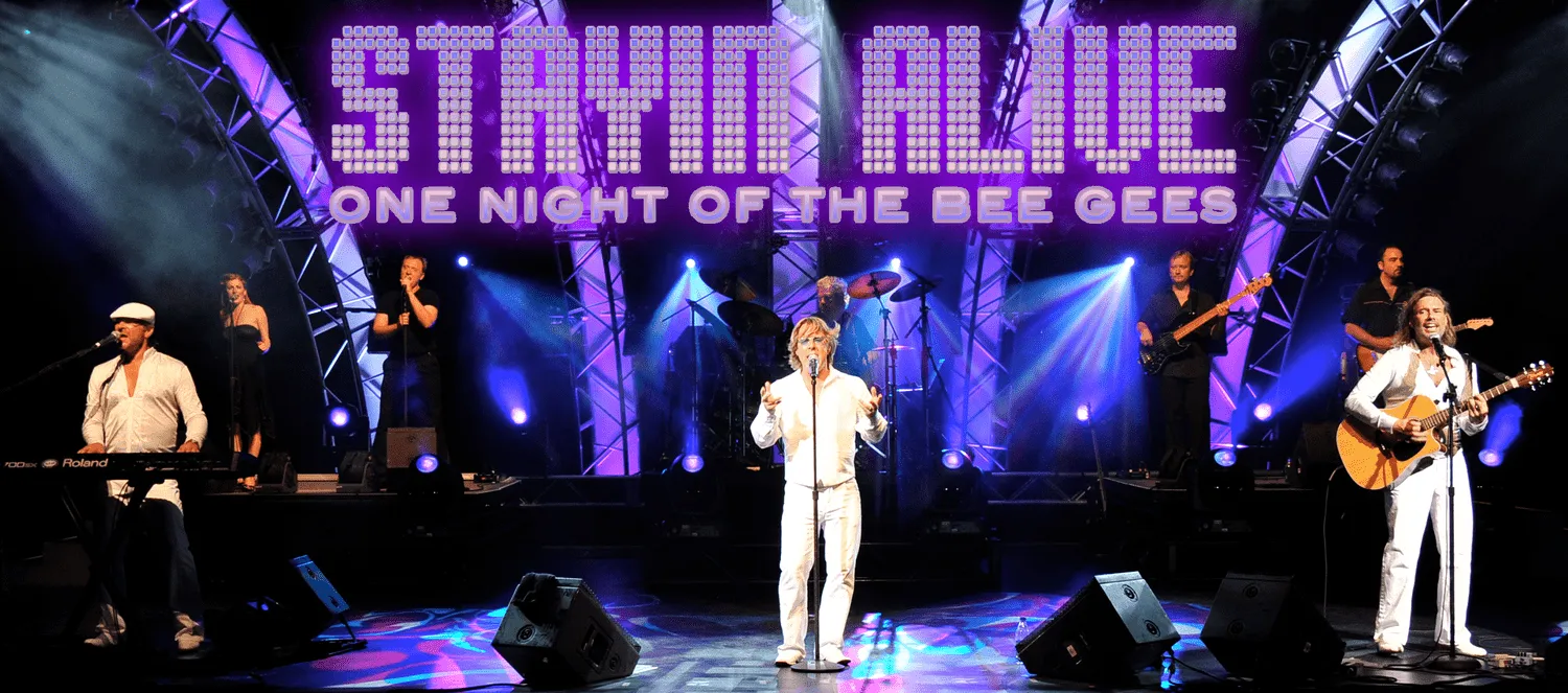 Stayin' Alive - One Night of The Bee Gees promotional artwork